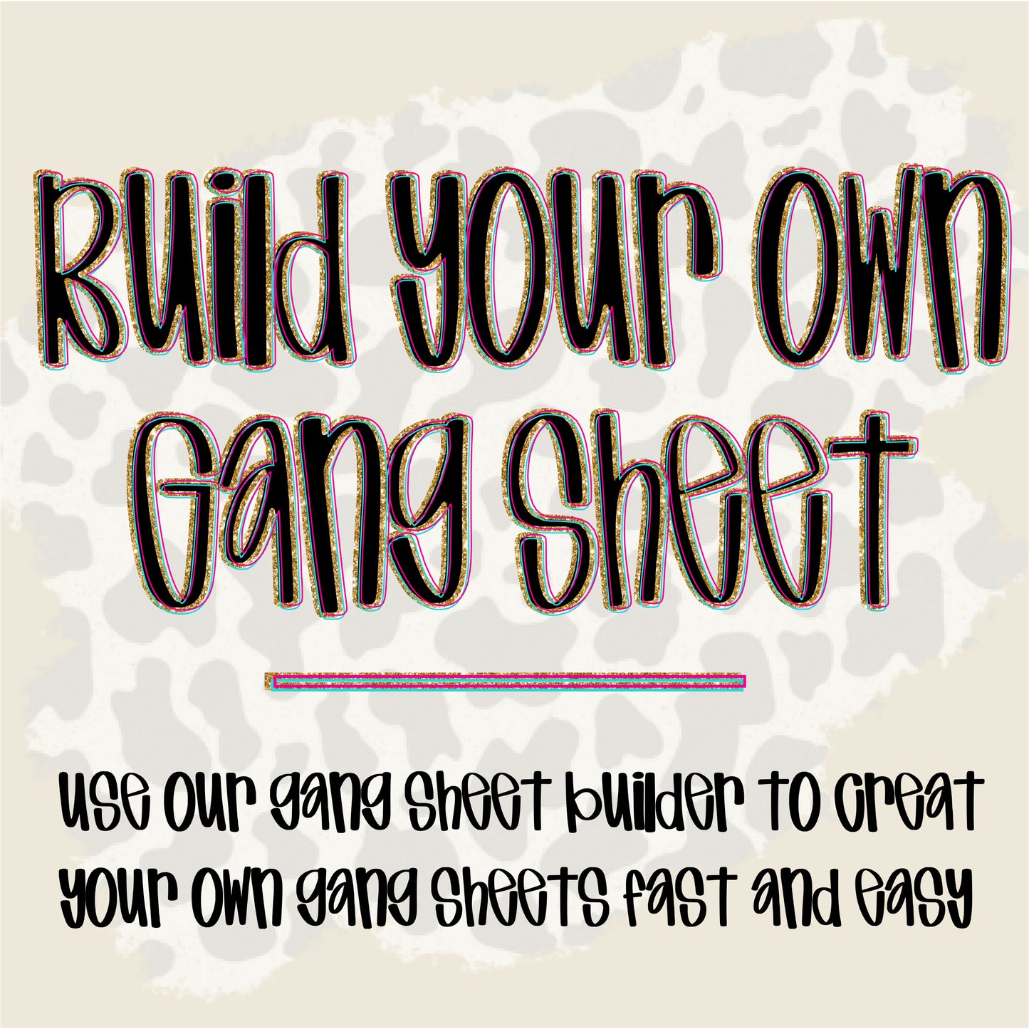 Build Your Gang Sheet