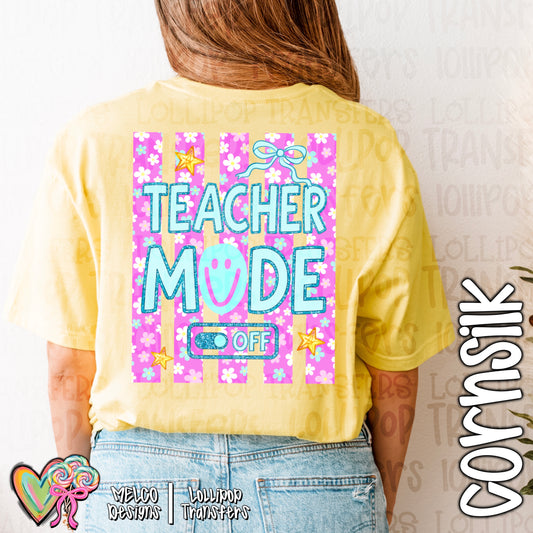 Teacher Mode Off Graphic Tee