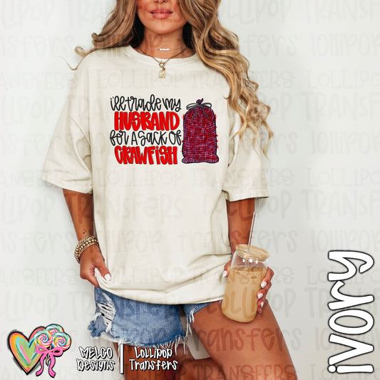 Will trade husband for a sack of crawfish Graphic Tee