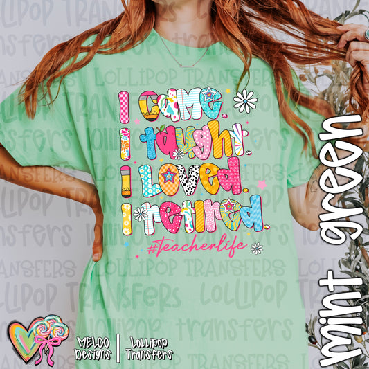 I came I taught Graphic Tee